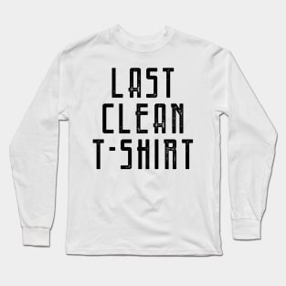 Last Clean T-shirt 2 Long Sleeve T-Shirt